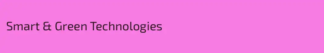Smart & Green Technologies